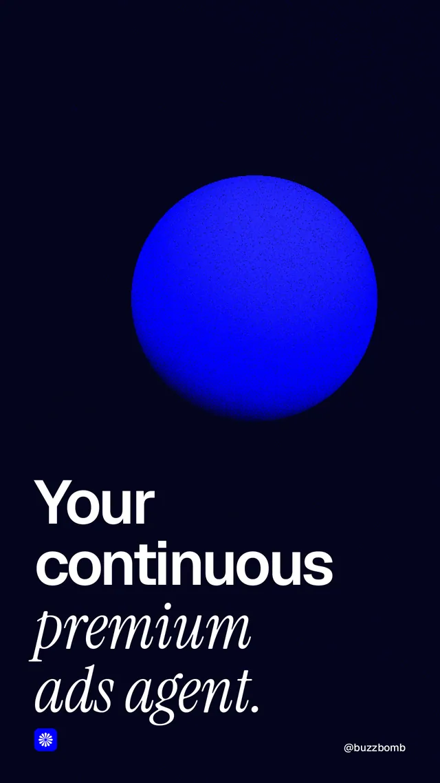 Instagram story for BuzzBomb: "Your continuous premium ads agent." Auto 9x16 style, technique:shader field layout, dark palette in black, blue.