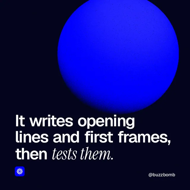 Instagram post for BuzzBomb: "It writes opening lines and first frames, then tests them." Auto 1x1 style, technique:shader field layout, dark palette in black, blue.