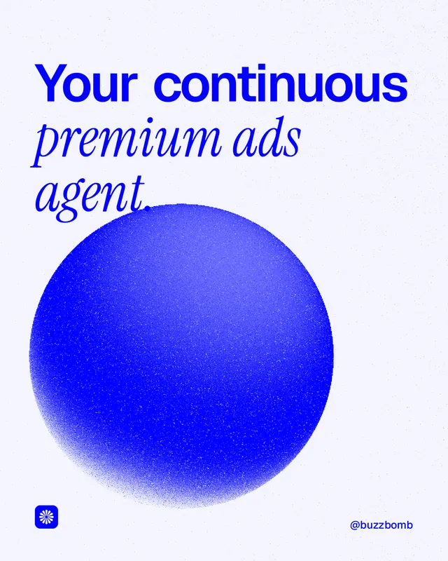 Instagram portrait post for BuzzBomb: "Your continuous premium ads agent." Auto 4x5 style, technique:shader field layout, light palette in white, blue.