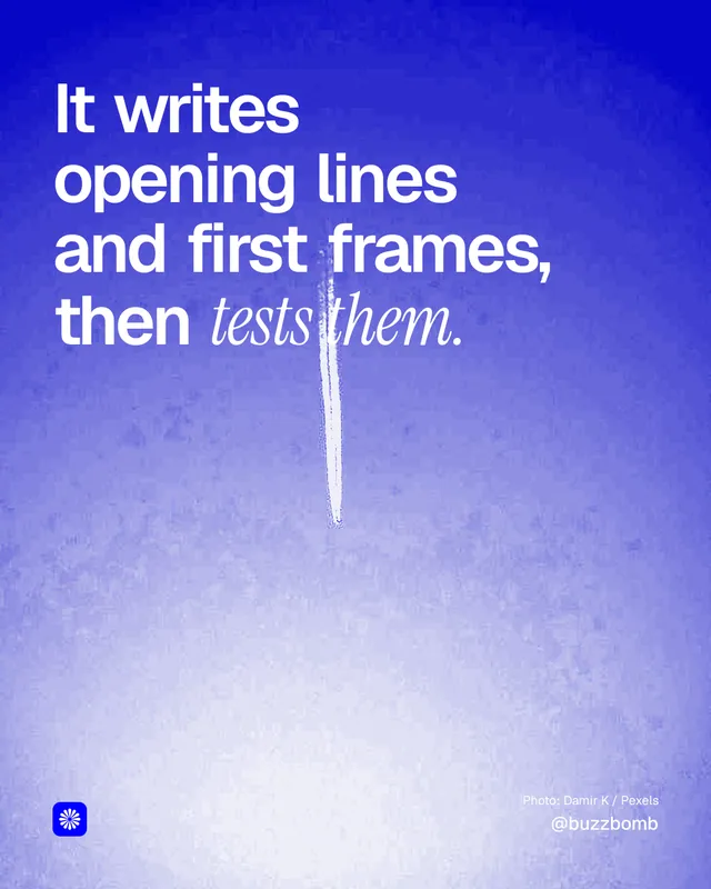 Instagram portrait post for BuzzBomb: "It writes opening lines and first frames, then tests them." Duotone style, technique:pexels ingredient layout, light palette in blue.