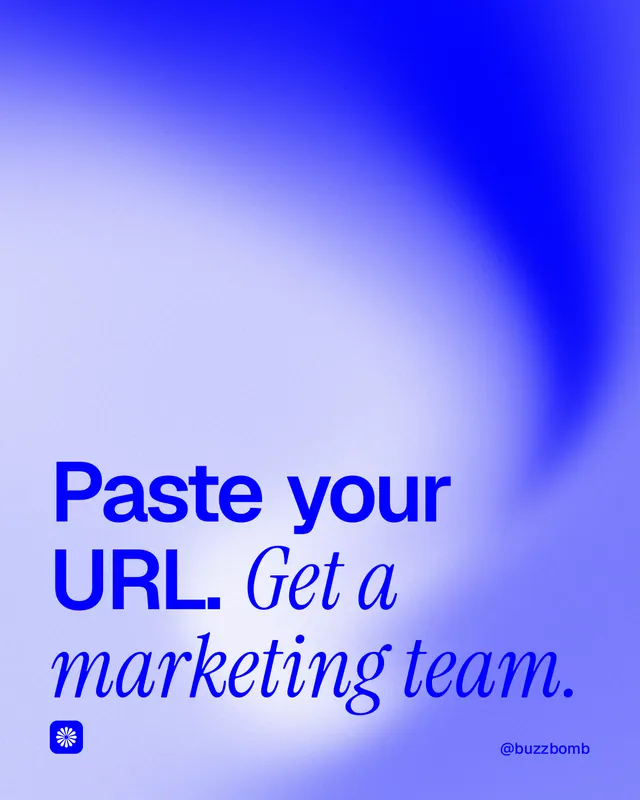 Instagram portrait post for BuzzBomb: "Paste your URL. Get a marketing team." Auto 4x5 style, technique:shader field layout, light palette in blue.
