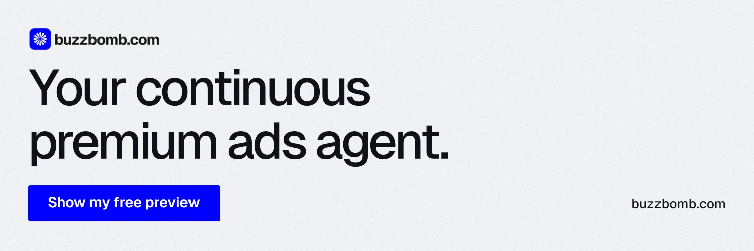 X header for BuzzBomb: "Your continuous premium ads agent." Data card style, poster layout, light palette in white, blue.