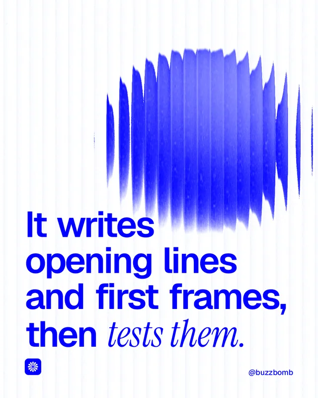 Instagram portrait post for BuzzBomb: "It writes opening lines and first frames, then tests them." Auto 4x5 style, technique:shader field layout, light palette in white, blue.