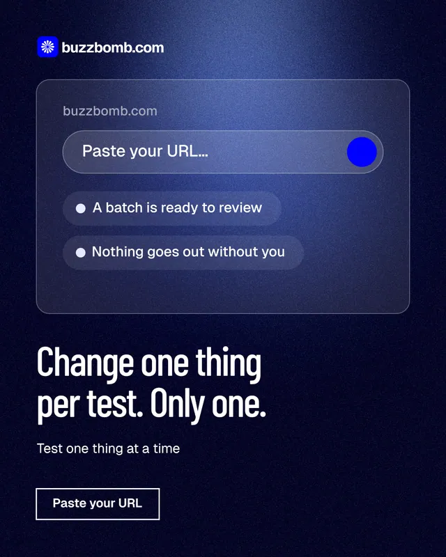Instagram portrait post for BuzzBomb: "Change one thing per test. Only one." Dark deco style, bottom layout, dark palette in blue, black.