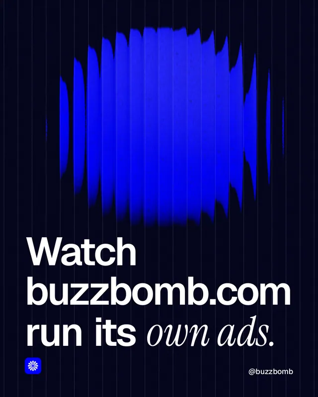 Instagram portrait post for BuzzBomb: "Watch buzzbomb.com run its own ads." Auto 4x5 style, technique:shader field layout, dark palette in black, blue.