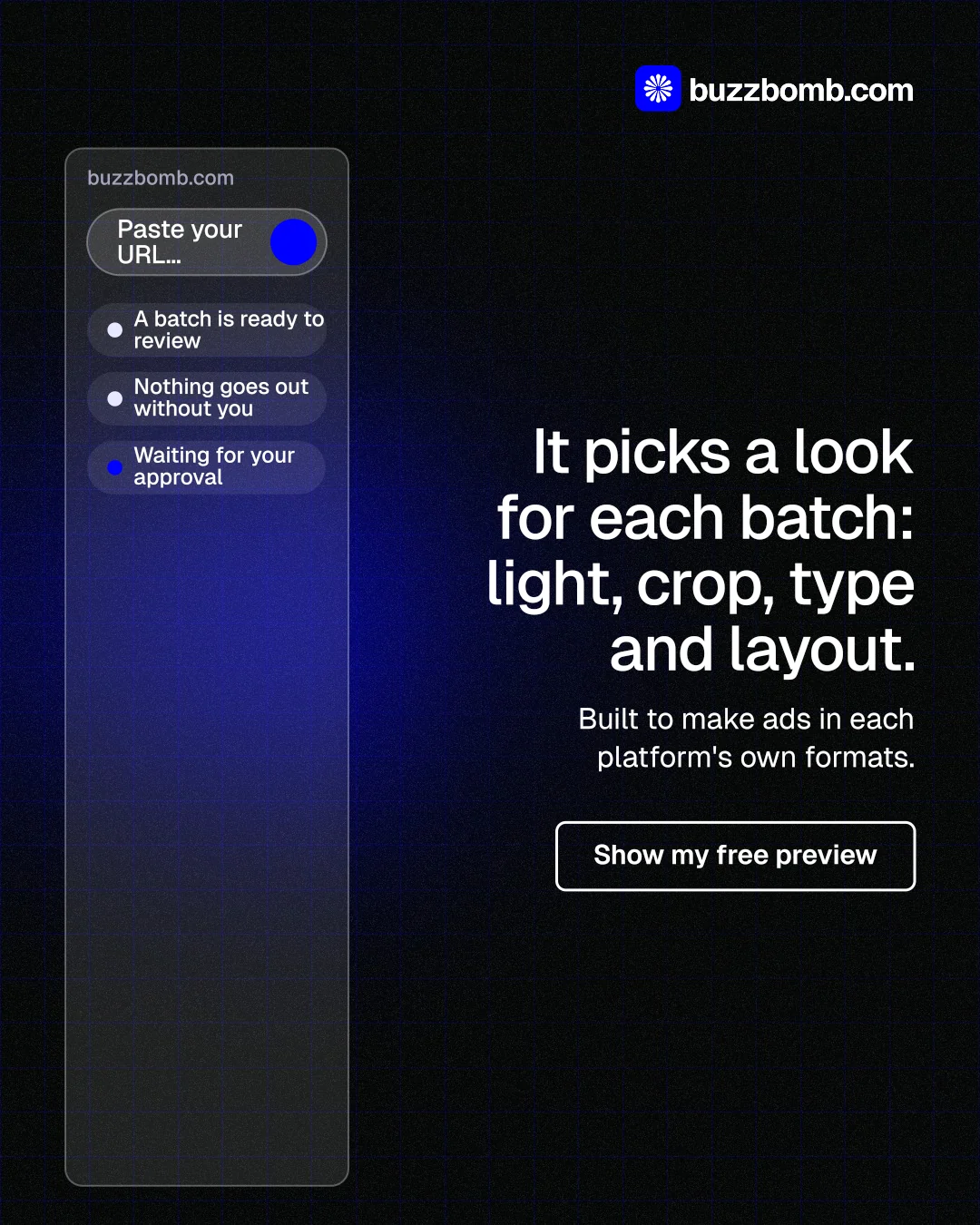 Instagram portrait post for BuzzBomb: "It picks a look for each batch: light, crop, type and layout." Phosphor atlas style, right layout, dark palette in black, blue.