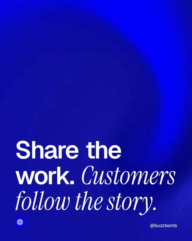 Instagram portrait post for BuzzBomb: "Share the work. Customers follow the story." Auto 4x5 style, technique:shader field layout, dark palette in blue.