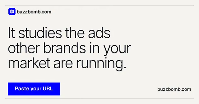 Social ad for BuzzBomb: "It studies the ads other brands in your market are running." Swiss style, poster layout, light palette in white, blue.