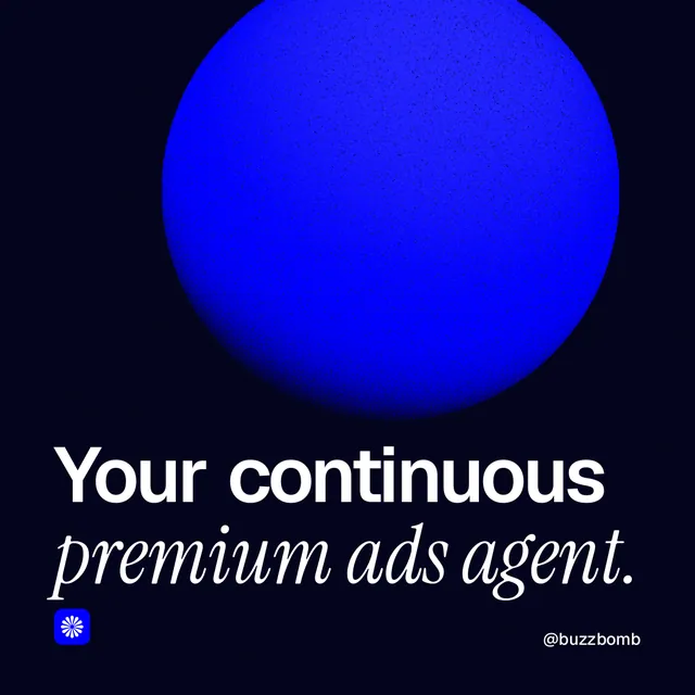Instagram post for BuzzBomb: "Your continuous premium ads agent." Auto 1x1 style, technique:shader field layout, dark palette in black, blue.