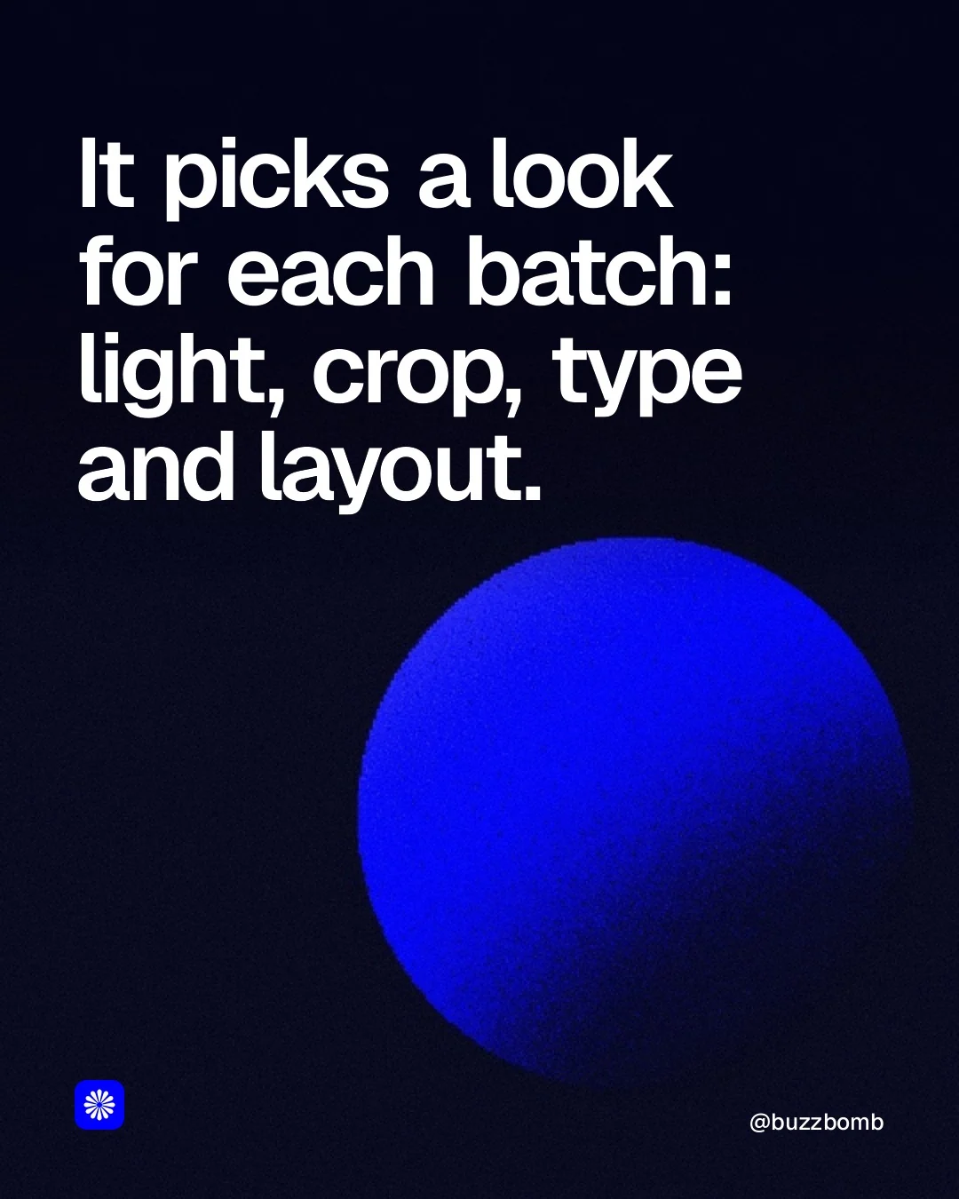 Video for BuzzBomb: "It picks a look for each batch: light, crop, type and layout.". Shader loop, 6.0 s, dark palette.