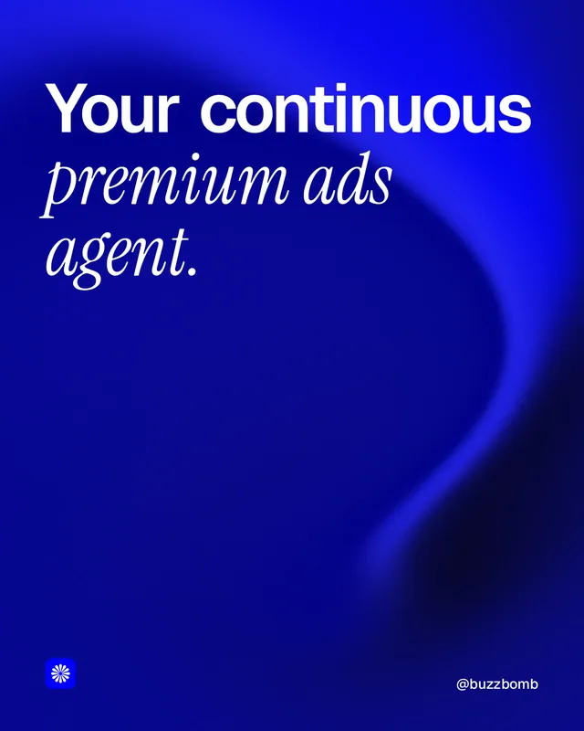 Instagram portrait post for BuzzBomb: "Your continuous premium ads agent." Auto 4x5 style, technique:shader field layout, dark palette in blue.