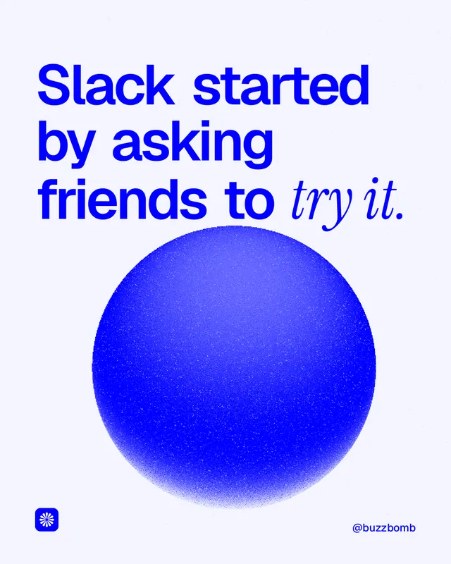 Instagram portrait post for BuzzBomb: "Slack started by asking friends to try it." Auto 4x5 style, technique:shader field layout, light palette in white, blue.