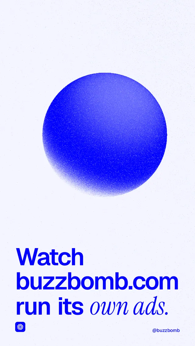 Instagram story for BuzzBomb: "Watch buzzbomb.com run its own ads." Auto 9x16 style, technique:shader field layout, light palette in white, blue.