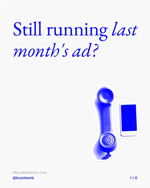 Carousel for BuzzBomb: "Still running last month's ad?". Cutout essay, 6 slides, light palette.
