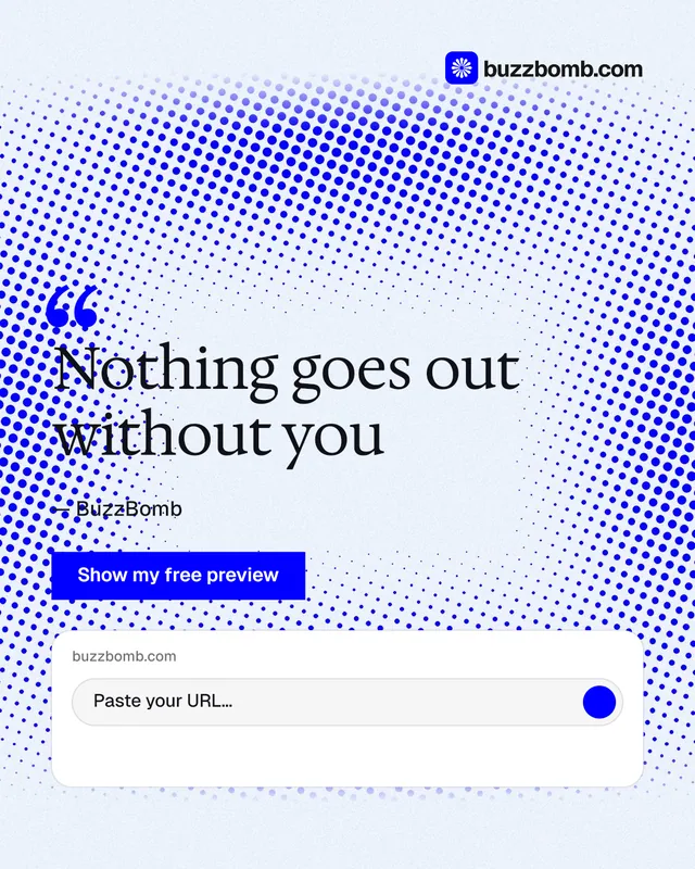 Instagram portrait post for BuzzBomb: "Nothing goes out without you". Swiss style, quote layout, light palette in white, blue.