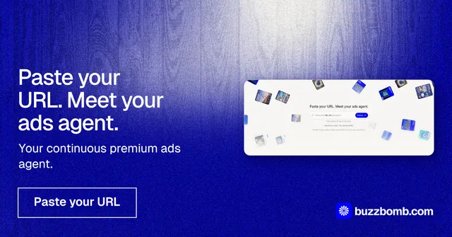 Social ad for BuzzBomb: "Paste your URL. Meet your ads agent." Cyanotype style, bottom layout, dark palette in blue.