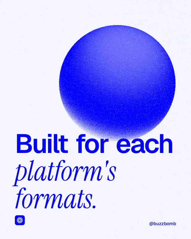 Instagram portrait post for BuzzBomb: "Built for each platform's formats." Auto 4x5 style, technique:shader field layout, light palette in white, blue.