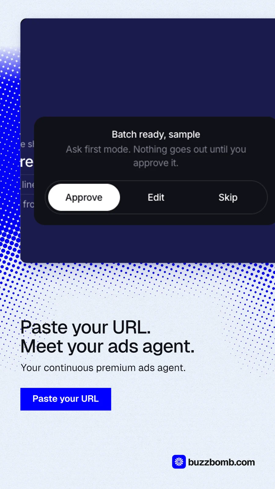 Instagram story for BuzzBomb: "Paste your URL. Meet your ads agent." Swiss style, bottom layout, light palette in white, blue.