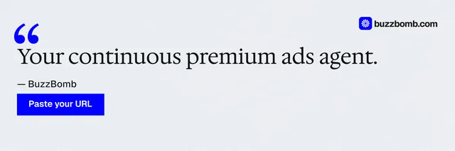 X header for BuzzBomb: "Your continuous premium ads agent." Swiss style, quote layout, light palette in white, blue.
