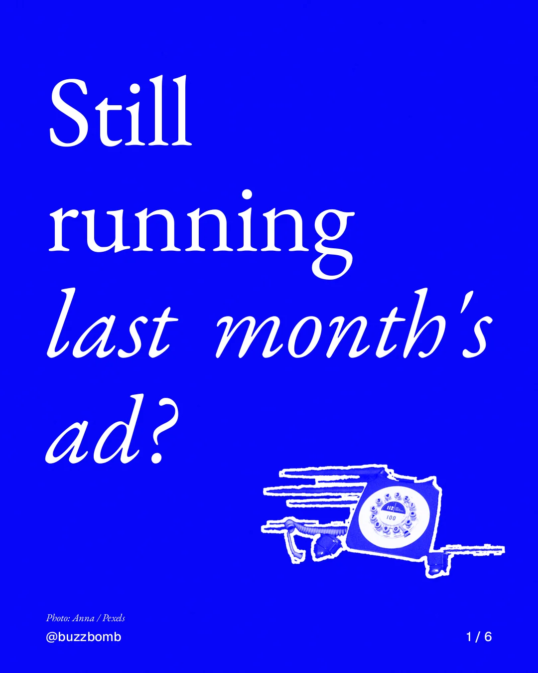 Carousel for BuzzBomb: "Still running last month's ad?". Cutout essay, 6 slides, dark palette.
