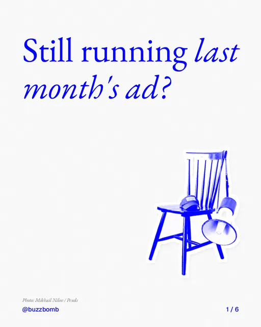 Carousel for BuzzBomb: "Still running last month's ad?". Cutout essay, 6 slides, light palette.