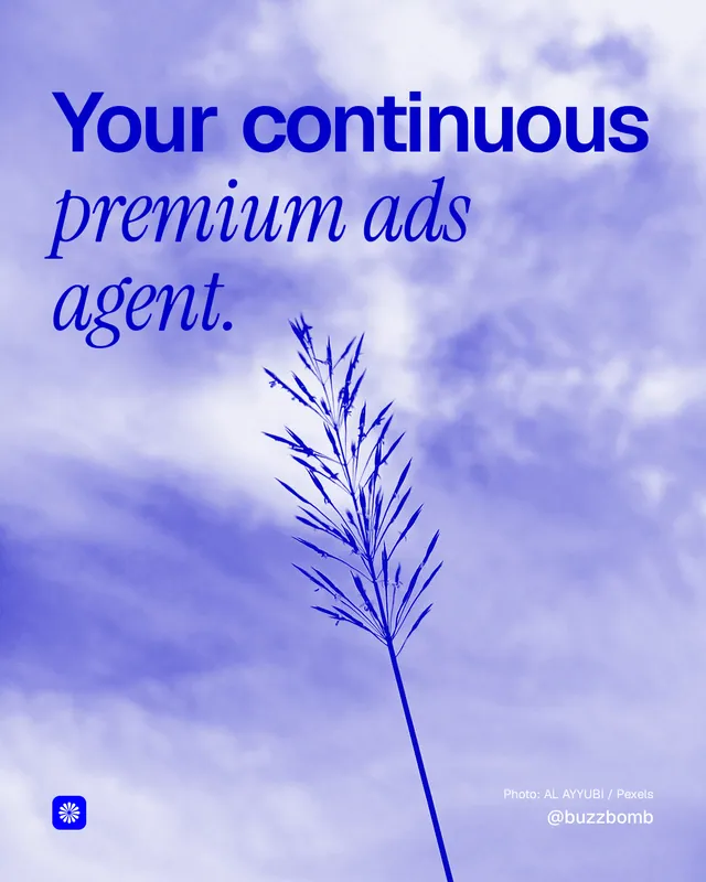 Instagram portrait post for BuzzBomb: "Your continuous premium ads agent." Duotone style, technique:pexels ingredient layout, light palette in blue.