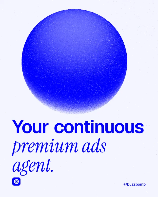 Instagram portrait post for BuzzBomb: "Your continuous premium ads agent." Auto 4x5 style, technique:shader field layout, light palette in white, blue.