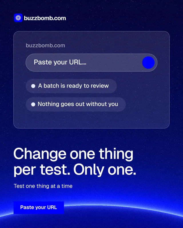 Instagram portrait post for BuzzBomb: "Change one thing per test. Only one." Swiss style, bottom layout, dark palette in blue.