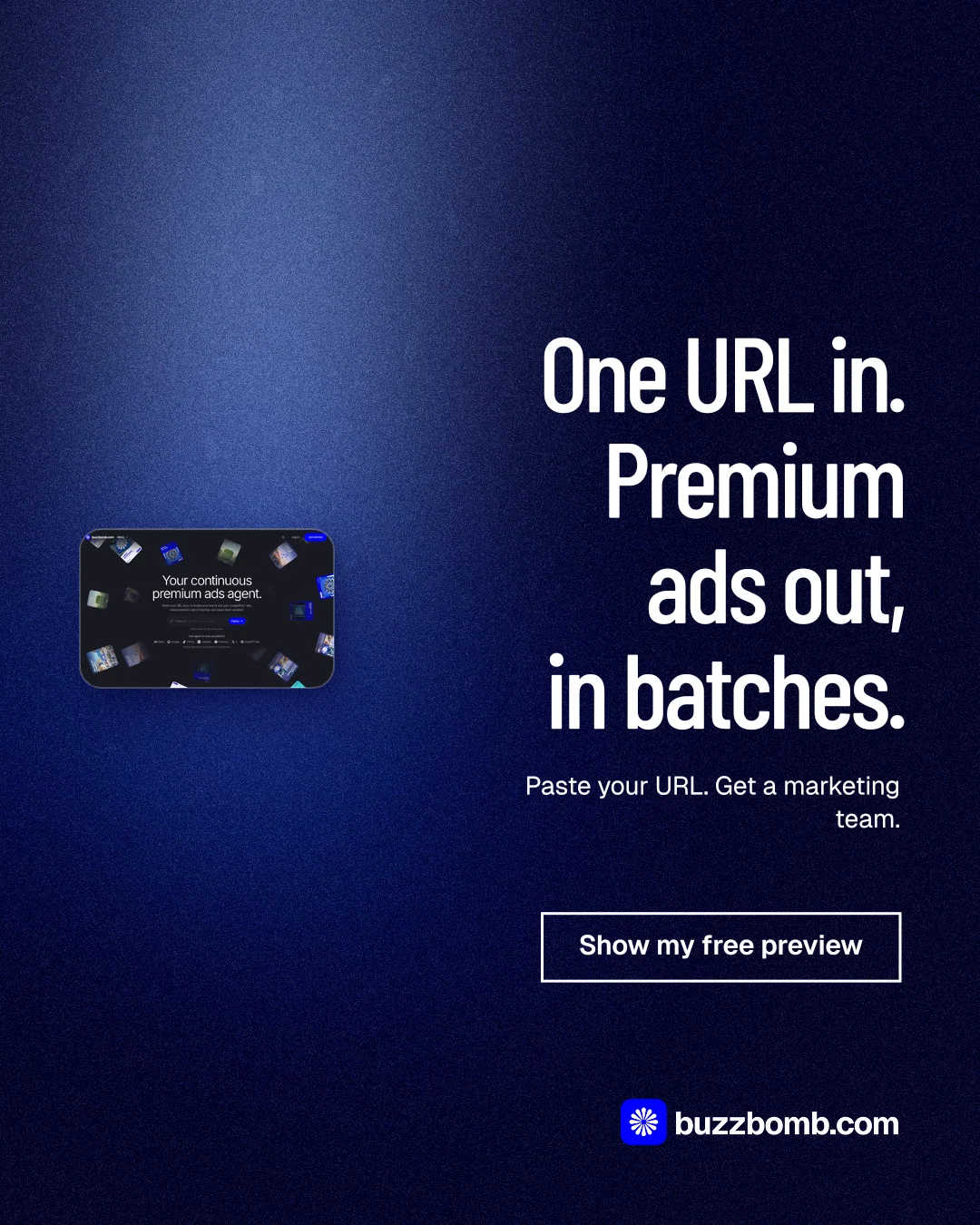 Instagram portrait post for BuzzBomb: "One URL in. Premium ads out, in batches." Dark deco style, right layout, dark palette in blue, black.