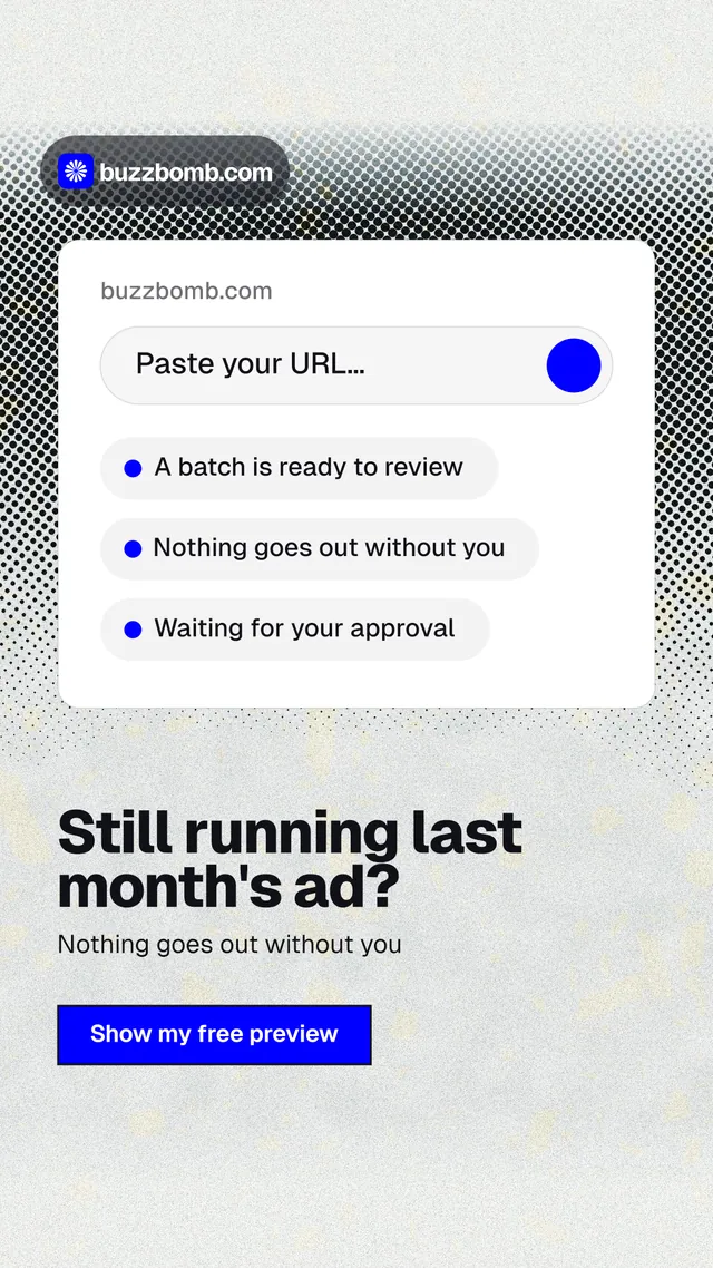 Instagram story for BuzzBomb: "Still running last month's ad?" Ink sticker style, bottom layout, light palette in white, grey.