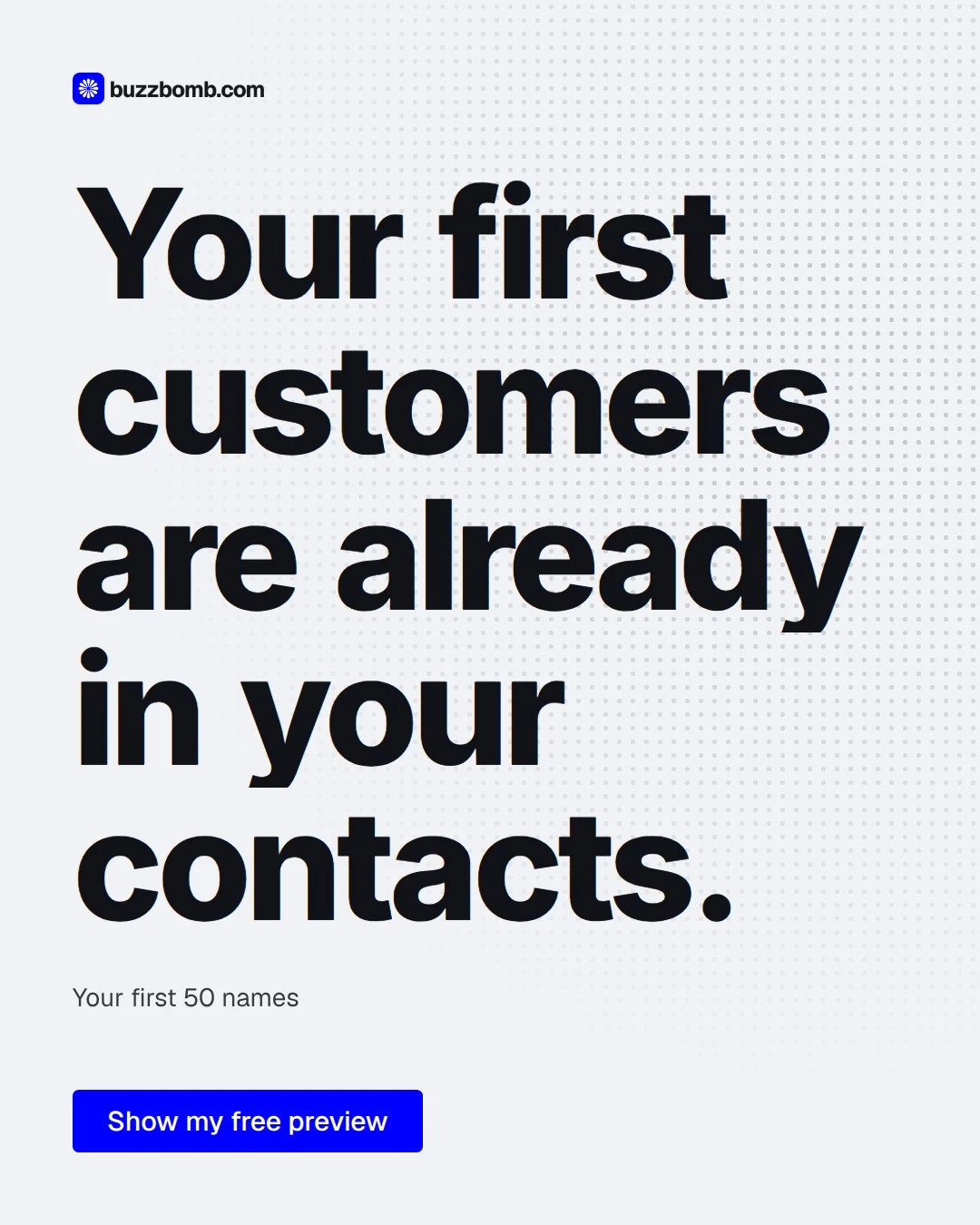 Video for BuzzBomb: "Your first customers are already in your contacts.". Doc motion loop, 8.0 s, light palette.