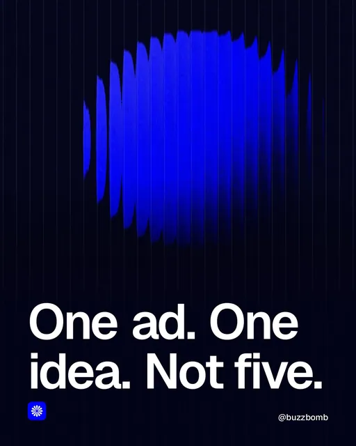 Video for BuzzBomb: "One ad. One idea. Not five.". Shader loop, 6.0 s, dark palette.