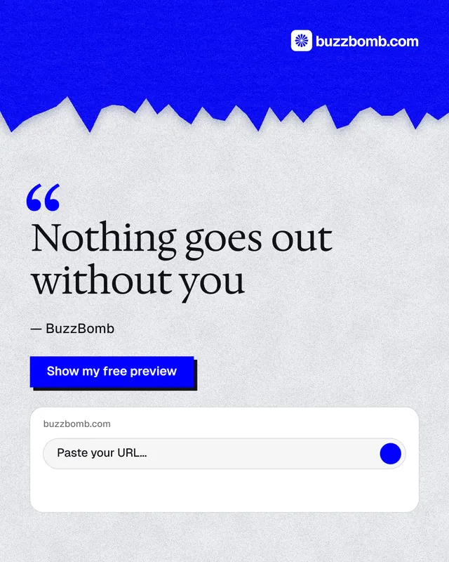 Instagram portrait post for BuzzBomb: "Nothing goes out without you". Paper trio style, quote layout, light palette in white, blue.