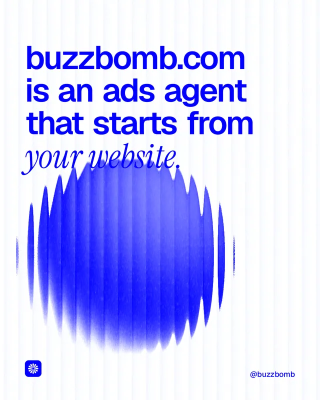 Instagram portrait post for BuzzBomb: "buzzbomb.com is an ads agent that starts from your website." Auto 4x5 style, technique:shader field layout, light palette in white, blue.