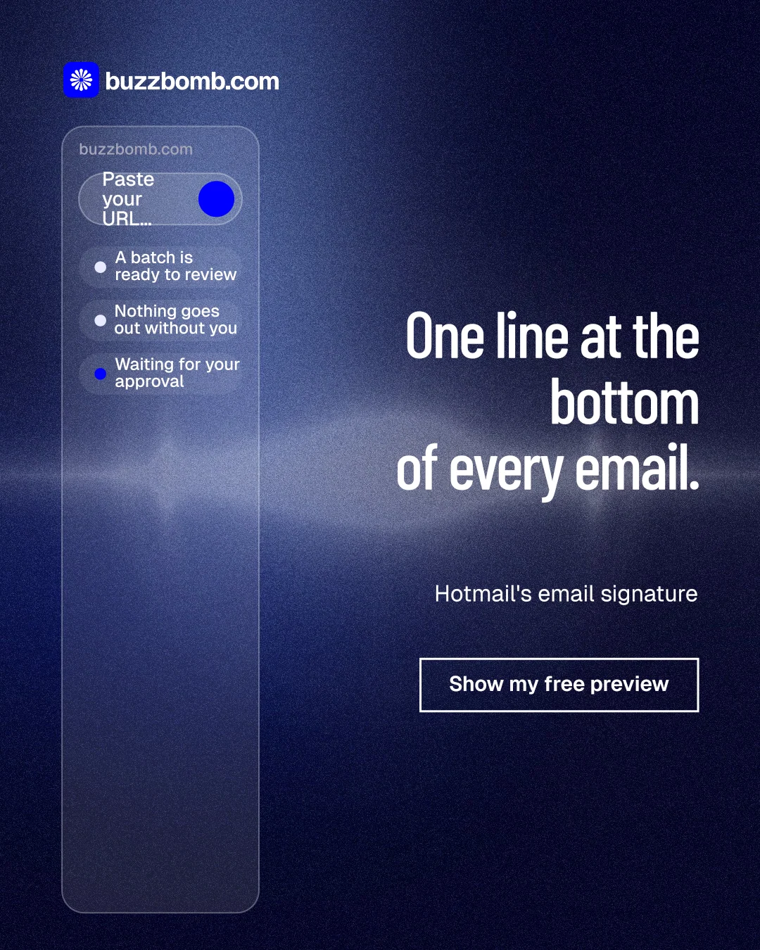 Instagram portrait post for BuzzBomb: "One line at the bottom of every email." Dark deco style, right layout, dark palette in black, blue.