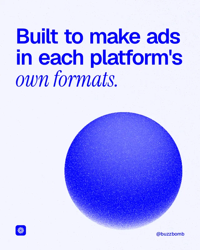 Instagram portrait post for BuzzBomb: "Built to make ads in each platform's own formats." Auto 4x5 style, technique:shader field layout, light palette in white, blue.