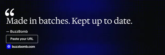 X header for BuzzBomb: "Made in batches. Kept up to date." Phosphor atlas style, quote layout, dark palette in black, blue, grey.