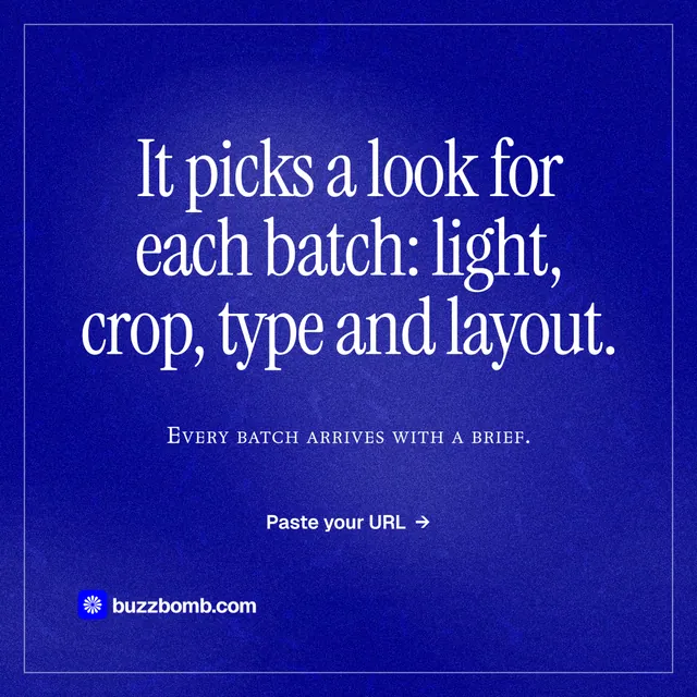 Instagram post for BuzzBomb: "It picks a look for each batch: light, crop, type and layout." Editorial style, smallcaps layout, dark palette in blue.
