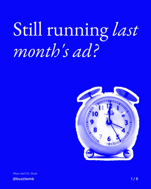 Carousel for BuzzBomb: "Still running last month's ad?". Cutout essay, 6 slides, dark palette.