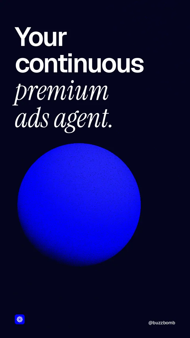 Instagram story for BuzzBomb: "Your continuous premium ads agent." Auto 9x16 style, technique:shader field layout, dark palette in black, blue.