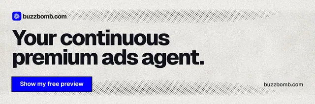X header for BuzzBomb: "Your continuous premium ads agent." Ink sticker style, poster layout, light palette in white, grey.
