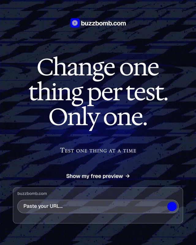 Instagram portrait post for BuzzBomb: "Change one thing per test. Only one." Phosphor atlas style, smallcaps layout, dark palette in blue, black, grey.