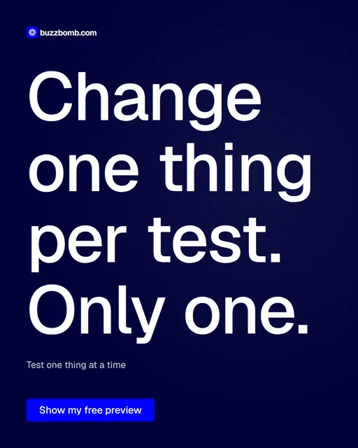 Video for BuzzBomb: "Change one thing per test. Only one.". Doc motion loop, 8.0 s, dark palette.