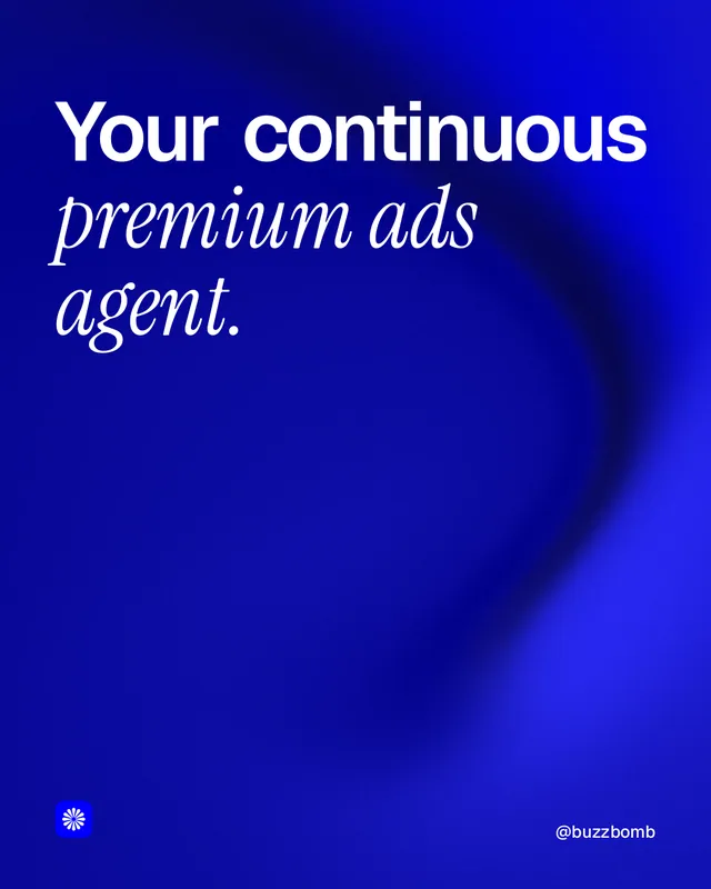 Instagram portrait post for BuzzBomb: "Your continuous premium ads agent." Auto 4x5 style, technique:shader field layout, dark palette in blue.