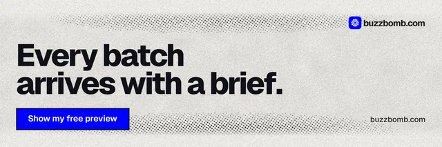 X header for BuzzBomb: "Every batch arrives with a brief." Ink sticker style, poster layout, light palette in white, grey.