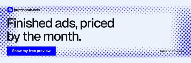 X header for BuzzBomb: "Finished ads, priced by the month." Swiss style, poster layout, light palette in white, blue.