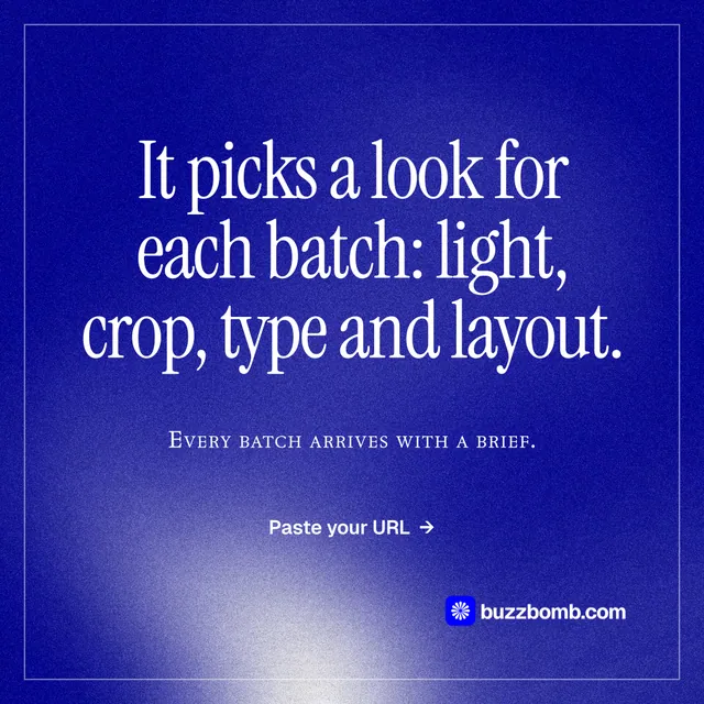 Instagram post for BuzzBomb: "It picks a look for each batch: light, crop, type and layout." Editorial style, smallcaps layout, dark palette in blue.