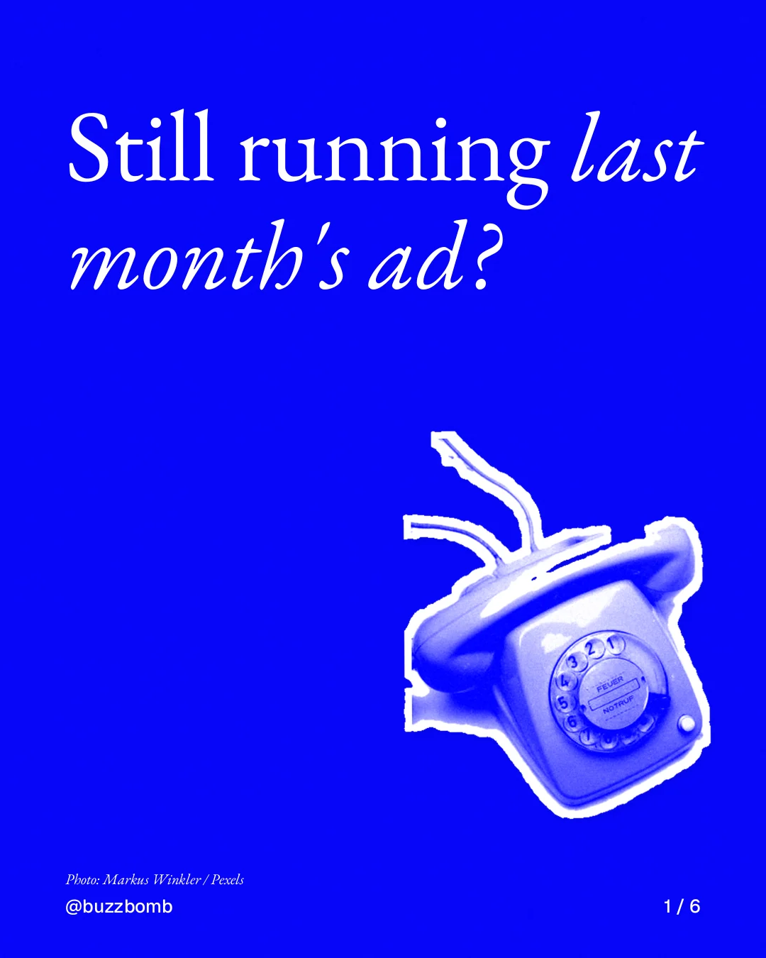 Carousel for BuzzBomb: "Still running last month's ad?". Cutout essay, 6 slides, dark palette.
