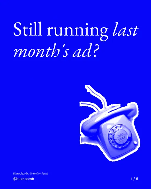 Carousel for BuzzBomb: "Still running last month's ad?". Cutout essay, 6 slides, dark palette.