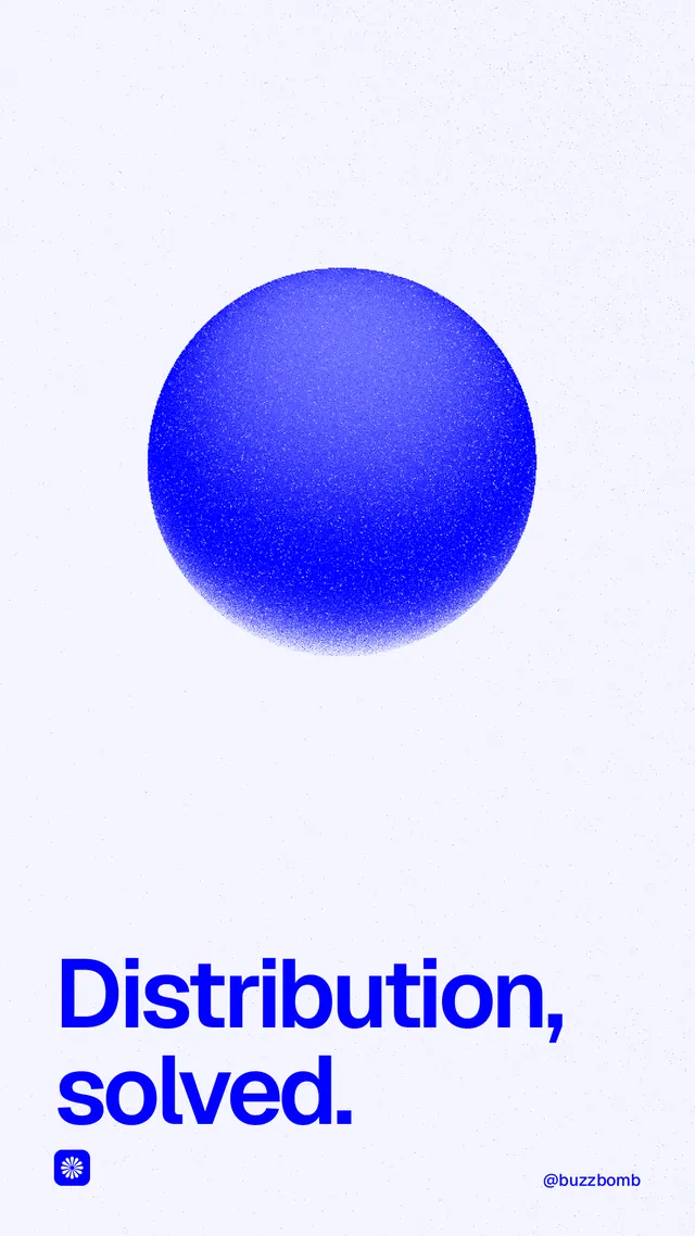 Instagram story for BuzzBomb: "Distribution, solved." Auto 9x16 style, technique:shader field layout, light palette in white, blue.